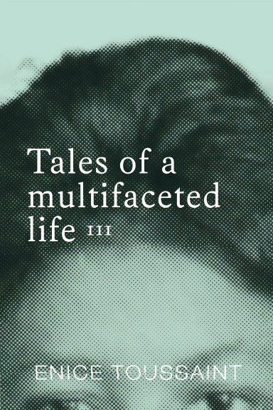 Tales of a multifaceted life Volume 3 Paperback