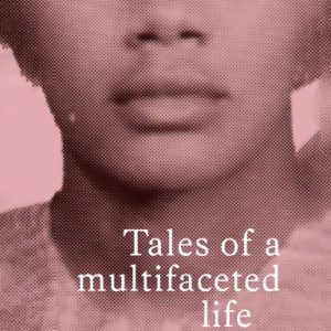 Tales of a Multifaceted Life Volume 2 Audiobook