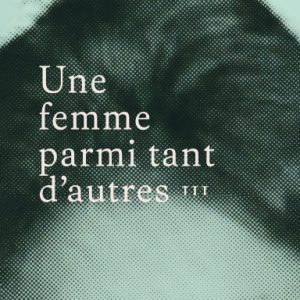 Une femme parmi tant d'autres Tome 3 Paperback