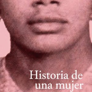 Historia de una mujer entre otras Volumen 2 Paperback