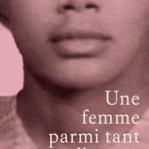 Une femme parmi tant d'autres Tome2