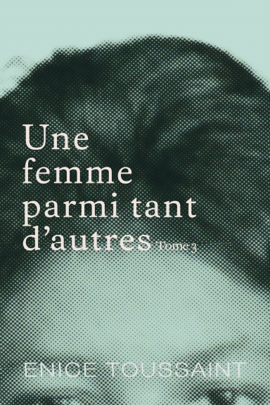 Une femme parmi tant d'autres Tome 3